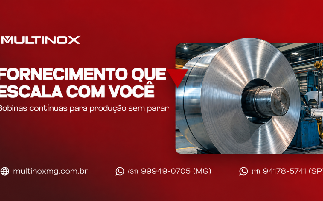 Bobina de Aço Inox: fornecimento que escala com sua produção | Multinox